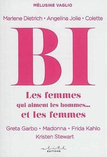 Bi - les femmes qui aiment les hommes et ...les femmes.