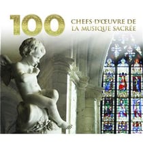 100 chefs-d'oeuvre de la musique sacrée