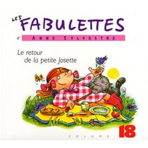 Fabulettes /vol.18 - le retour la petite Josette