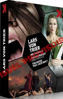 Lars von Trier : Melancholia + Nymphomaniac (Director's Cut) + The House That Jack Built