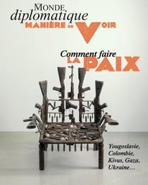 Manière de voir Tome 201 : Comment faire la paix