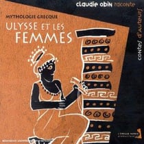 Mythologie Grecque : Ulysse Et Les Femmes