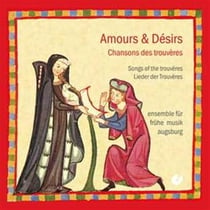 Amours & desirs chansons des trouvères