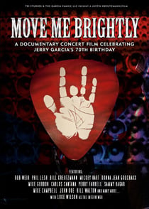 Move me brightly : Jerry Garcia 70th birthday