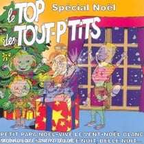 Le top des tout-p'tits special Noel