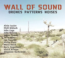 Wall of sound : drones patterns noises