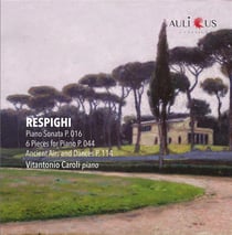 Respighi : Sonate pour piano, 6 Pièces pour piano, Airs et danses anciens - CD