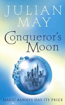 The Boreal Moon Tale - Tome 1: Conqueror's Moon