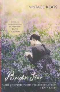 Bright Star: The Complete Poems and Selected Letters