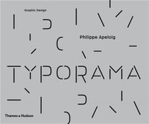Typorama the graphic work of philippe apeloig