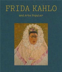 Frida Kahlo and arte popular