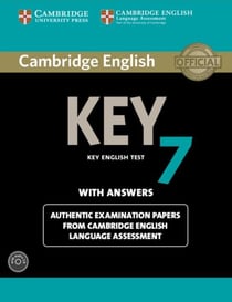 CAMBRIDGE ENGLISH KEY 7 STUDENT PACK : STUDENT BOOK WITH ANSWERS AND - AUDIO CD