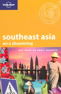Southeast Asia On a Shoestring 14ed -anglais-