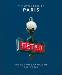 The little book of paris: the romance capital of the world