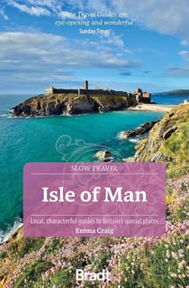 Isle of man : Slow travel