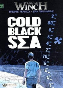 Largo Winch Tome 13 : cold black sea