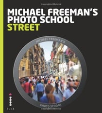 Michael freeman's photo school street photography