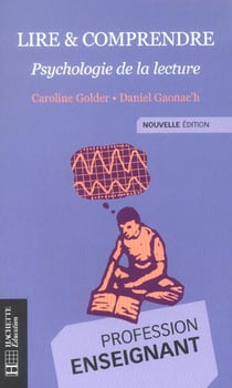 Lire et comprendre - psychologie de la lecture (edition 2004)