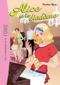 Alice Tome 9 : Alice et le diadème