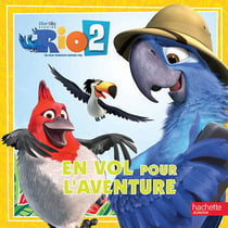 Rio 2 - en vol pour l'aventure