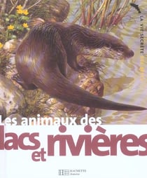 Les animaux des lacs et des rivieres