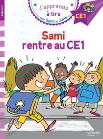 J'apprends à lire avec Sami et Julie : Sami rentre au CE1