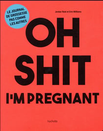 Oh shit i'm pregnant !