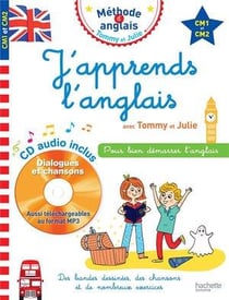 Tommy et Julie - méthode d'anglais : j'apprends l'anglais