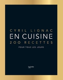En cuisine : 200 recettes pour tous les jours - édition de luxe