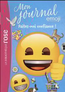 Emoji, mon journal Tome 12 : faîtes-moi confiance !