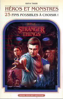 Stranger Things Tome 5 : héros et monstres (25 fins possibles à choisir !)