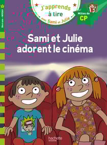 J'apprends à lire avec Sami et Julie : CP niveau 2 - Sami et Julie adorent le cinéma