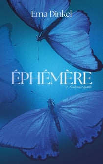 Éphémère Tome 2 : Souvenirs égarés