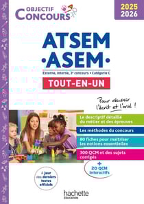 Objectif concours : ATSEM ASEM - Externe, interne et 3e concours, Catégorie C - Tout-en-un (édition 2025/2026)