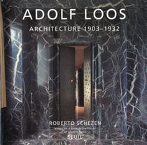 Adolf Loos. Architecture (1903-1932)