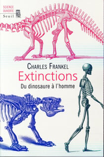 Extinctions - du dinosaure à l'homme