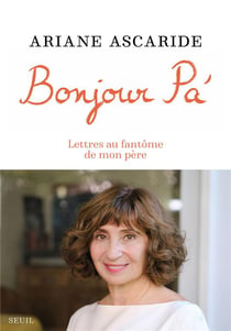Bonjour pa' - lettres au fantôme de mon père