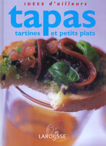 Tapas, tartines et petits plats