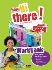 New hi there! : anglais - 4e - workbook de l'élève - programme 2016