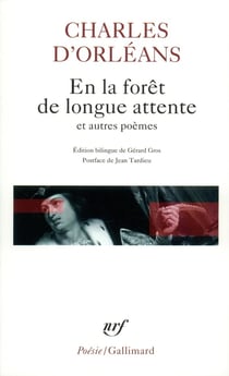 En la forêt de longue attente - et autres poèmes