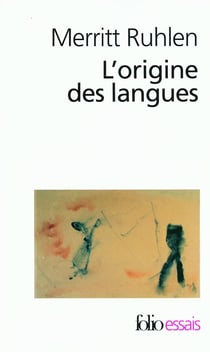 L'origine des langues - sur les traces de la langue mère