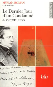 Le dernier jour d'un condamné de Victor Hugo (essai et dossier)