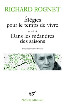 Élégies pour le temps de vivre - dans les méandres des saisons