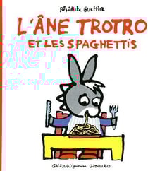 L'âne Trotro et les spaghettis