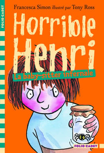 La baby-sitter infernale - horrible Henri