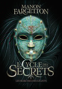 Le cycle des secrets Tome 1 : les marches des géants