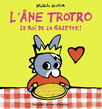 L'âne Trotro, le roi de la galette