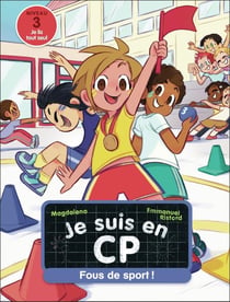 Je suis en CP Tome 42 : Fous de sport !