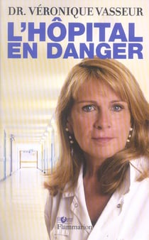 L'hôpital en danger