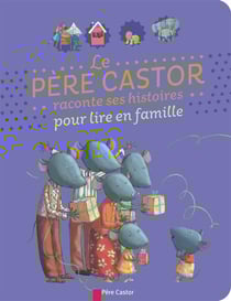 Le pere castor raconte ses histoires pour lire en famille